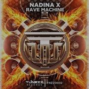 Nadina X Rave Machine