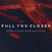 Sistek Sadie Rose Van Pull You Closer