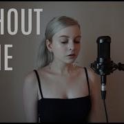 Without Me Halsey Holly Henry Cover