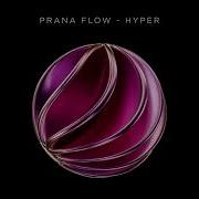 Prana Flow Hyper