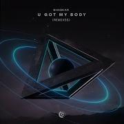 U Got My Body Mark Br Remix Bhaskar