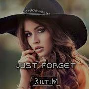 Just Forget Riltim