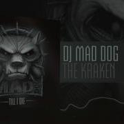 Dj Mad Dog The Kraken Preview