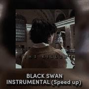 Black Swan Instrumental Bts Speed Up Orchestra Ver