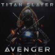 Titan Slayer Outlander