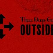 Three Days Grace I Am An Outsider Audio