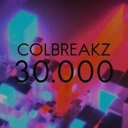 Colbreakz 30000 Geometrydashmusic