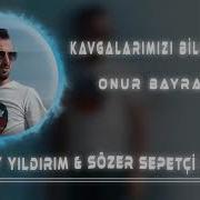 Onur Bayraktar Kavgalarimiz Remix