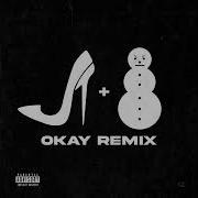 Okay Remix