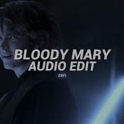 Bloody Mary Dum Dum Da Di Da Lady Gaga Edit Audio