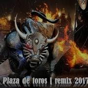 Invidia Plaza De Toros Remix 2017 Duply