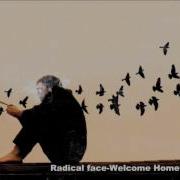 Welcome Home Radical Face Минус