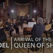 The Arrival Of The Queen Of Sheba Handel