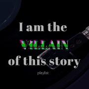 Villain Song Playlist