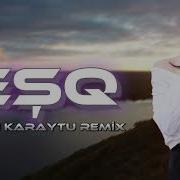 Anar Oasimzade Esqfatih Karaytu Remix