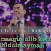 Jaloliddin Usmonov Sezdirmayin Olib Keting Chidolmayman Jonli Ijroda