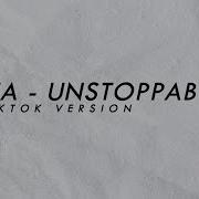 Sia Unstoppable Tik Tok Remix