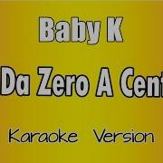 Baby K Da Zero A Cento Karaoke Con Testo