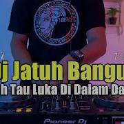 Dj Jatuh Bangun