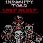 Insanity Tale Last Reset