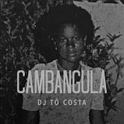 Dj Tó Costa Cambangula