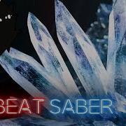 Crystallized Beat Saber