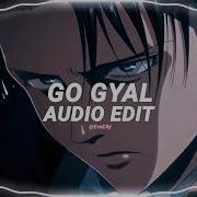 Go Gyal Capcut Edit