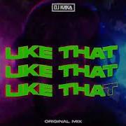 Komaik Like That Original Mix