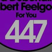 For You Luca Debonaire Robert Feelgood