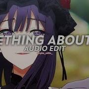 Something About You Edit Audio