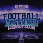 Sliink Football Anthem