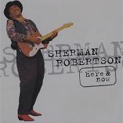 Sherman Robertson Victim Of Circumstance