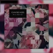 High Enough To Carry You Over Chvrches