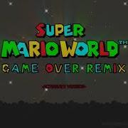 Super Mario World Game Over Remix Alternative