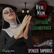 Evil Nun 2 Original Soundtrack Sound In The Night