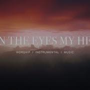 Open The Eyes Of My Heart Lord Instrumental