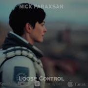 Nick Faraxsan Lose Control Original Mix