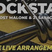 Post Malone Rockstar Ft 21 Savage Live Arrangement By Majesty