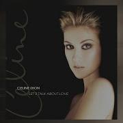 Celine Dion Full Album Let S Talk About Love