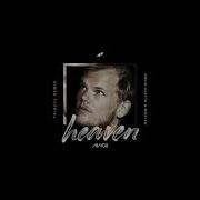 Avicii Heaven David Guetta Morten Tribute Remix