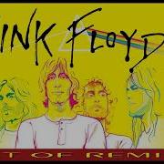 Pink Floyd Remix Mix