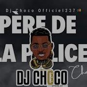 Dj Choco Le Pere De La Police