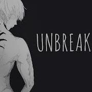 Nightcore Unbreakable