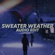 The Neighborhood Sweat Weather Audio Edit