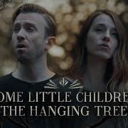 A Music Combo Duet Glmv Come Little Children The Hanging Tree