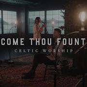 Come Thou Fount