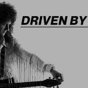 Brian May Driven By You