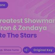 Rewrite The Stars Originally Performed By Zac Efron Zendaya From The Greatest Showman Piano Karaoke Version