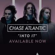 Chase Atlantic Into It Official Audio