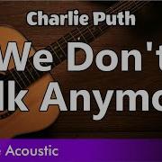 Charlie Puth We Don T Talk Anymore Karaoke Instrumental Slower